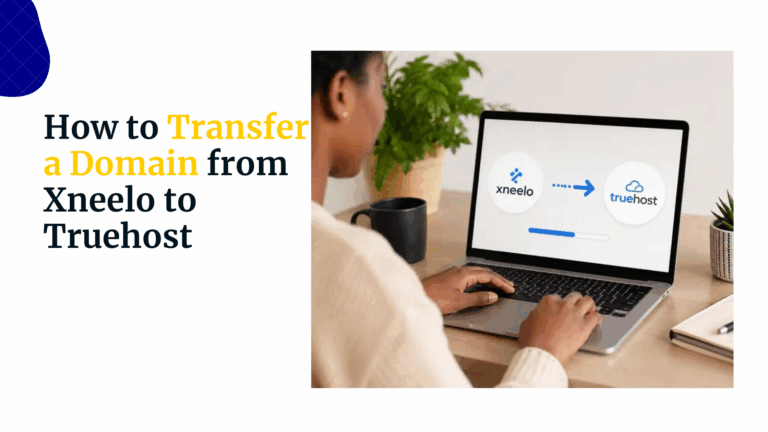 How to Transfer a Domain from Xneelo to Truehost