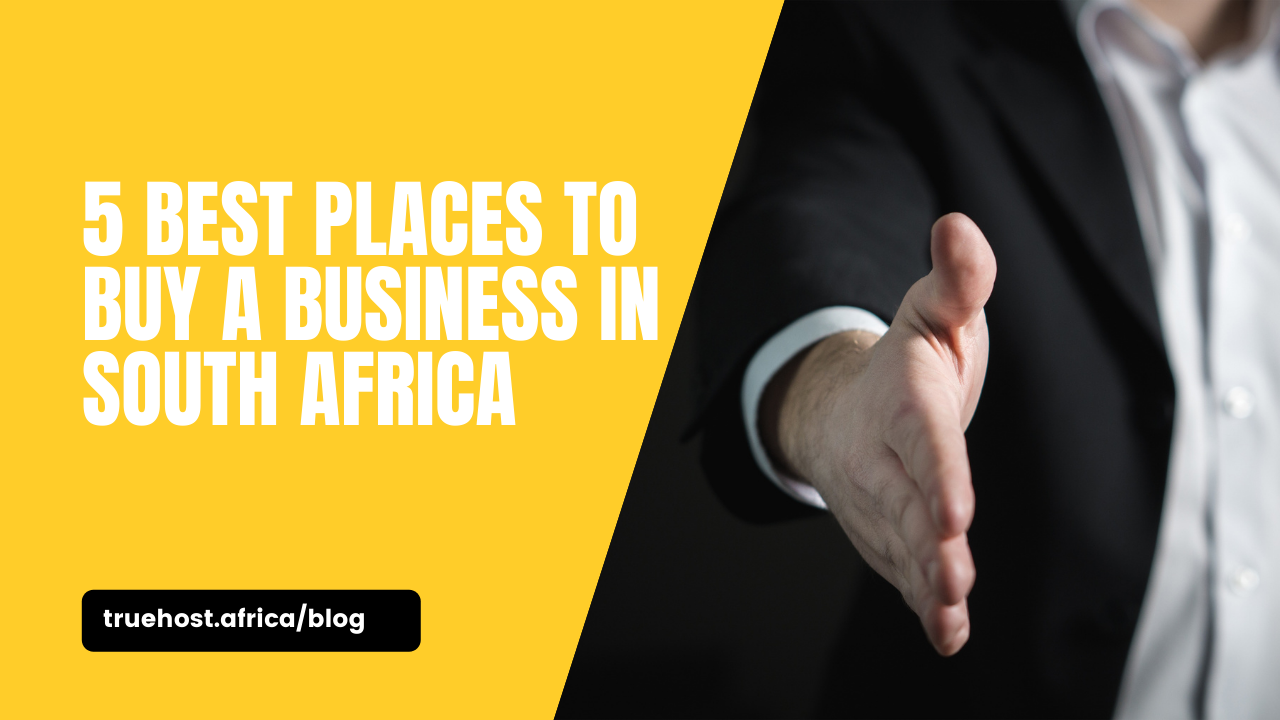 Best Places to Buy a Business in South Africa