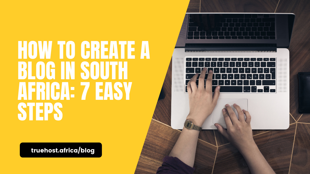 How to Create a Blog in South Africa