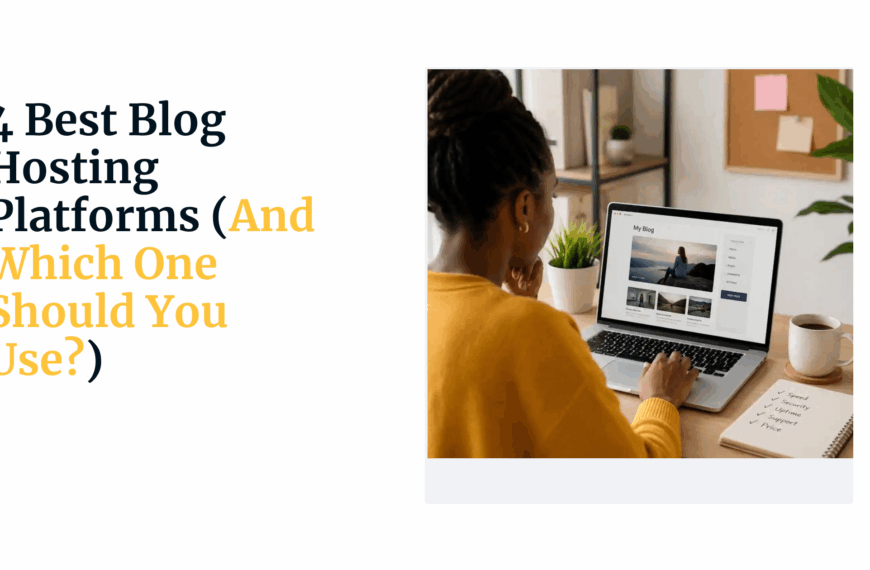 4 Best Blog Hosting Platforms (And Which One Should You Use?)
