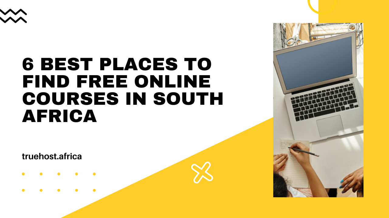 6 Best Places To Find Free Online Courses in South Africa