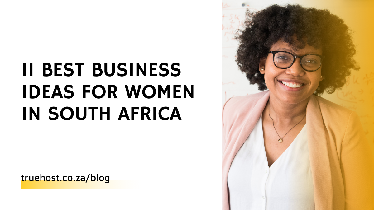 Best Business Ideas for Women in South Africa