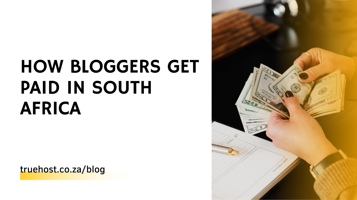 How Bloggers Get Paid In South Africa
