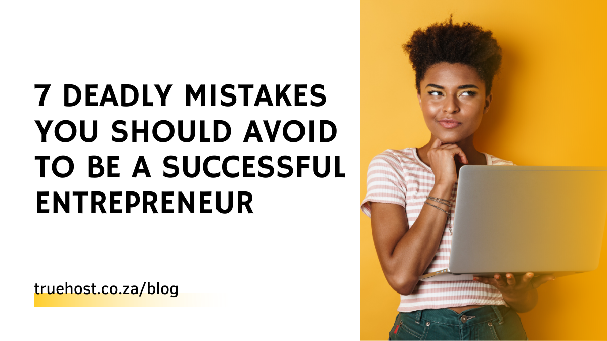 mistakes that entrepreneurs make