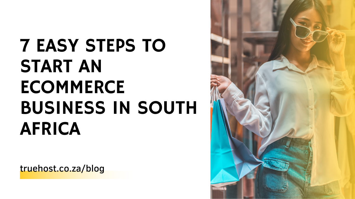 Steps to Start an eCommerce business in South Africa