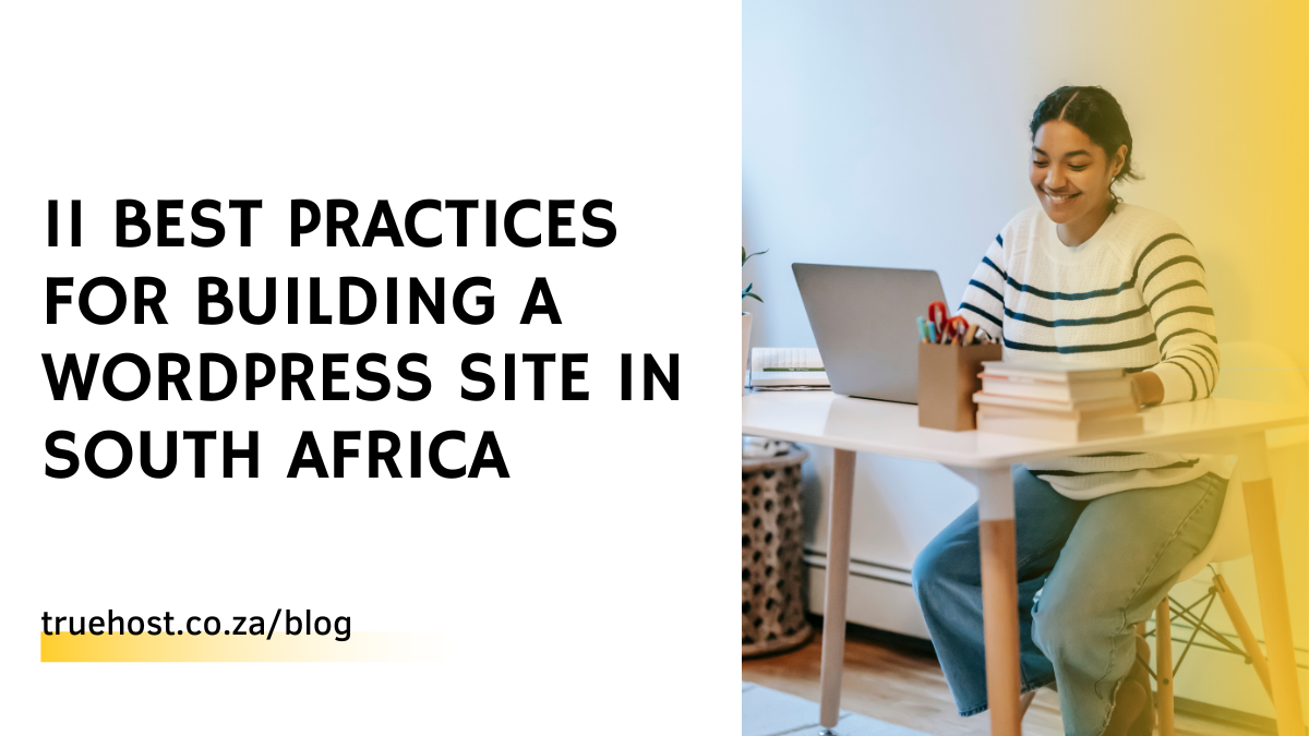 11 Best Practices for Building a WordPress Site in South Africa