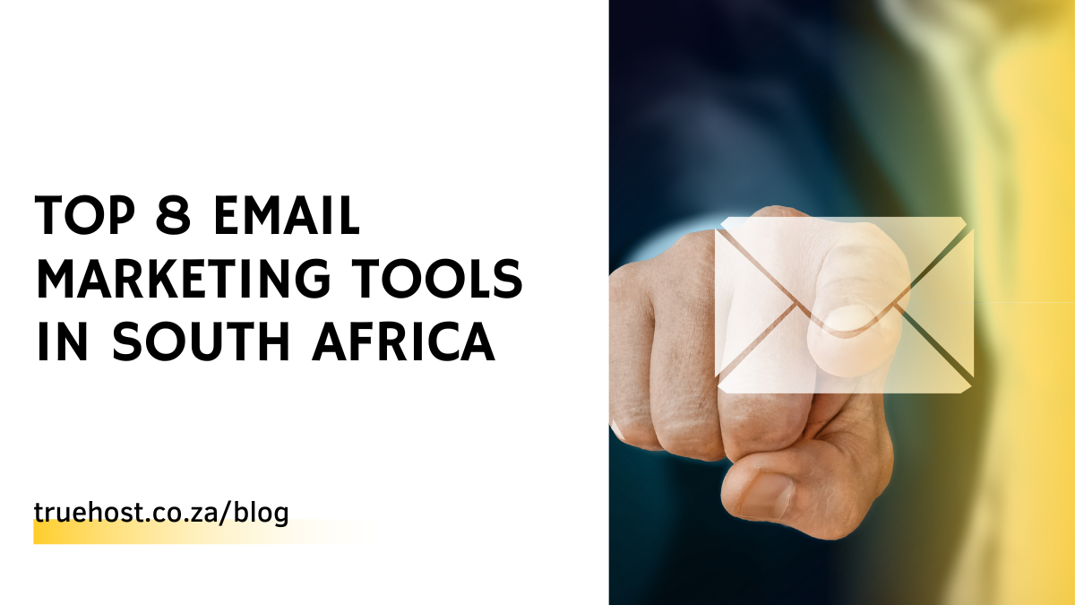 Top 8 Email Marketing Tools in South Africa