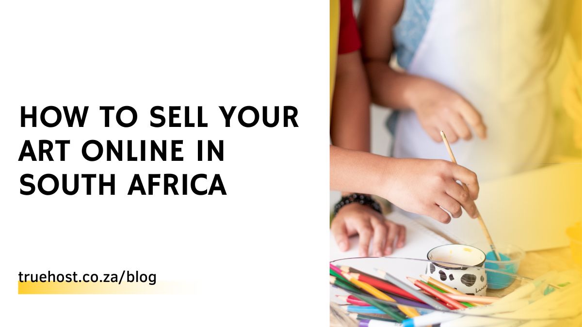 How to Sell Your Art Online in South Africa