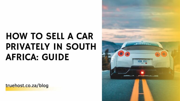 How to Sell a Car Privately in South Africa: Guide