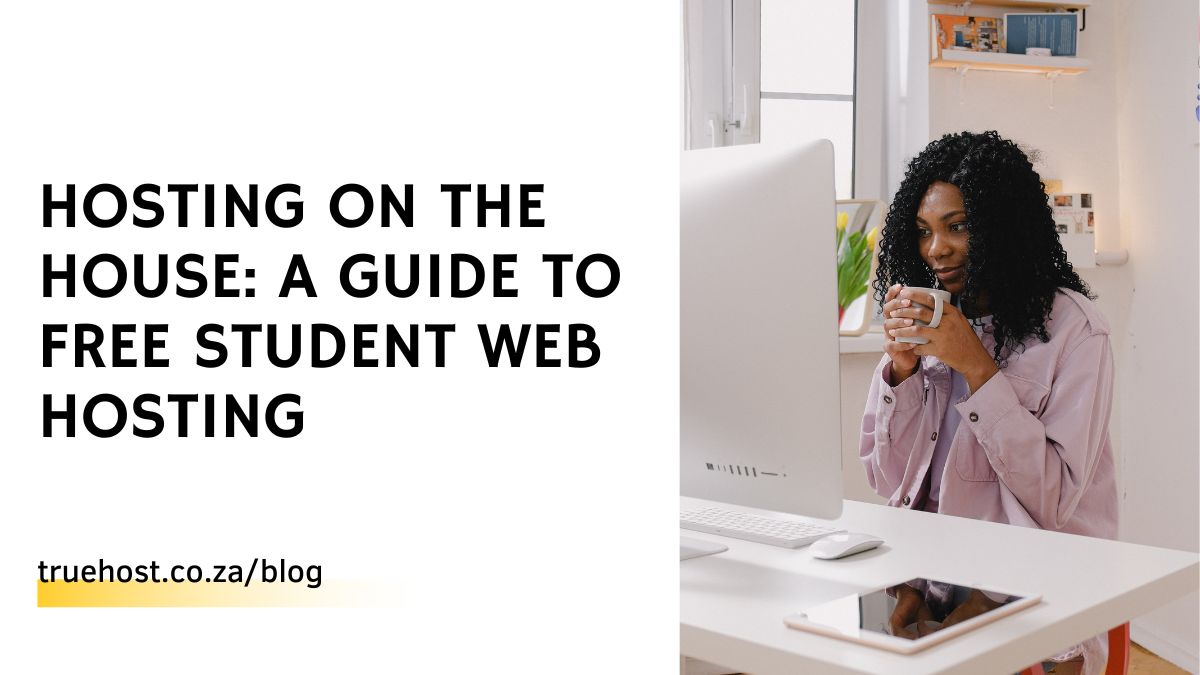 Hosting on the House: A Guide to Free Student Web Hosting