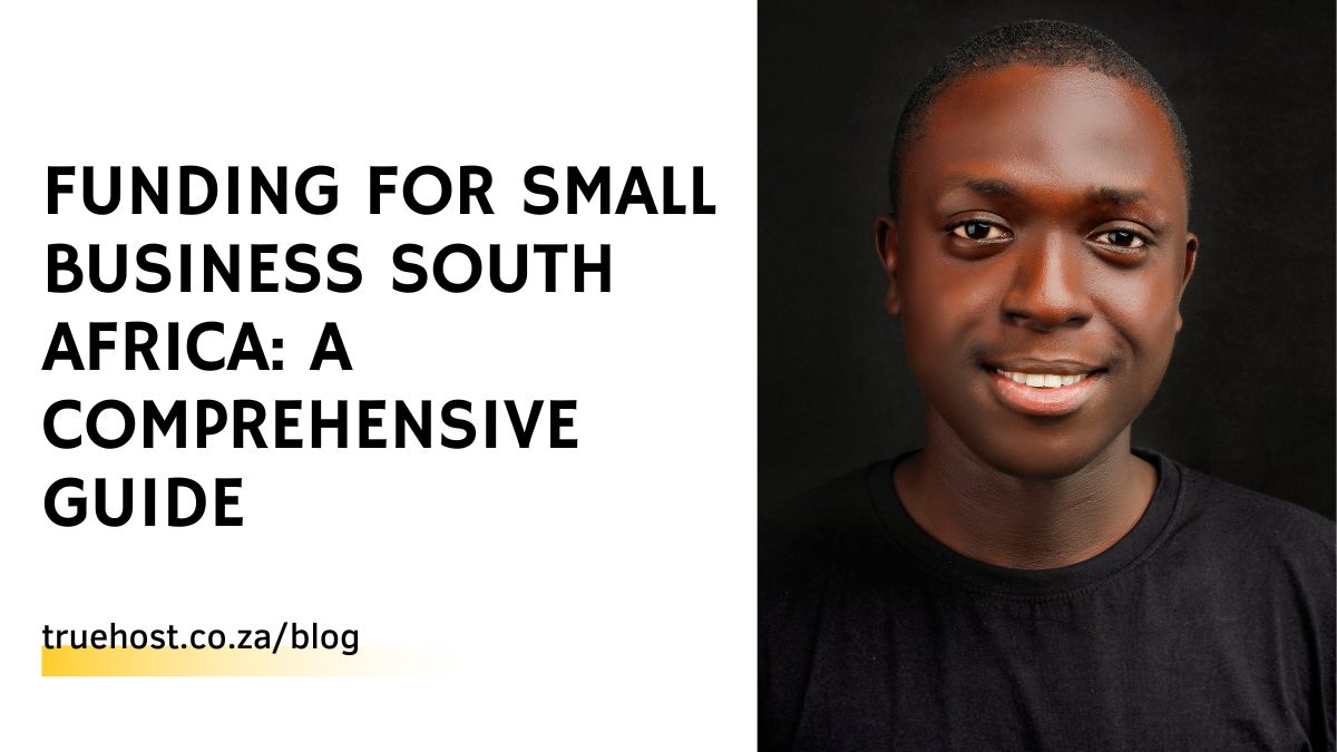 Funding for Small Business South Africa: A Comprehensive Guide