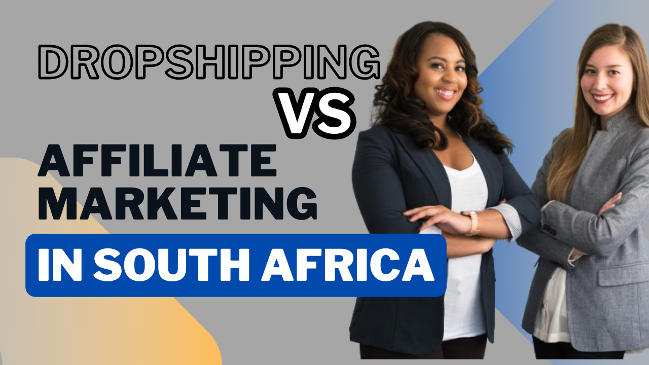 Dropshipping Vs Affiliate Marketing In South Africa