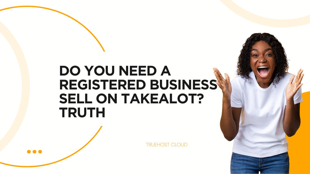 Do You Need a Registered Business to Sell on Takealot? Truth