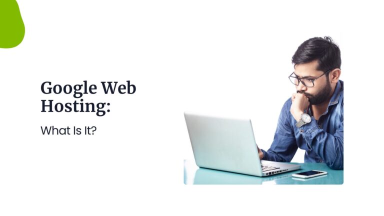 Google Web Hosting: What Is It?