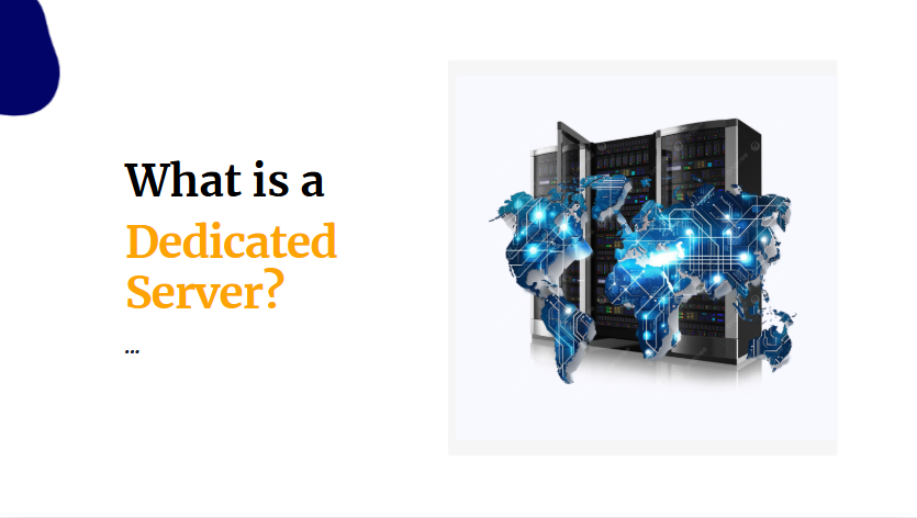What is a Dedicated Server?