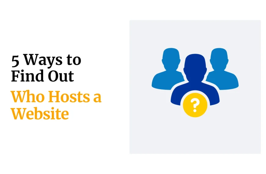 5 Ways to Find Out Who Hosts a Website