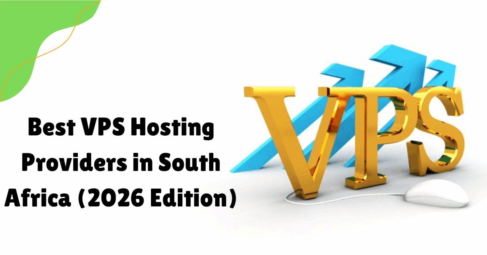 Best VPS Hosting Providers in South Africa (2026 Edition)