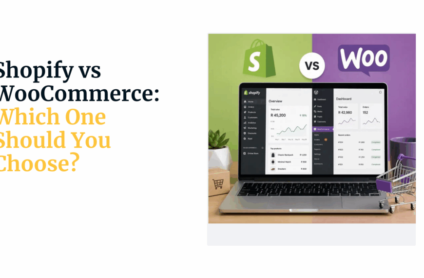 Shopify vs WooCommerce: Which One Should You Choose?