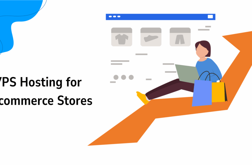 VPS Hosting for E-commerce Stores