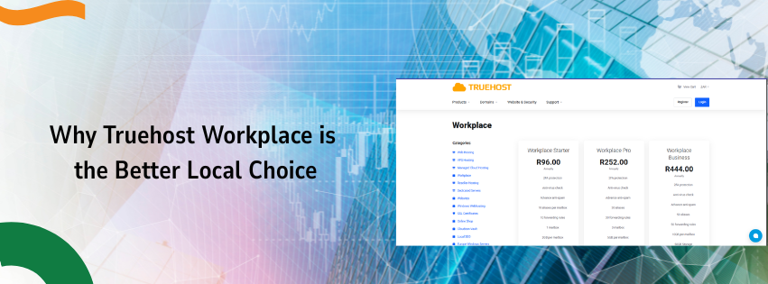 Google Workspace vs. Microsoft 365: The 2026 Price Gap 3 Truehost Workplace product