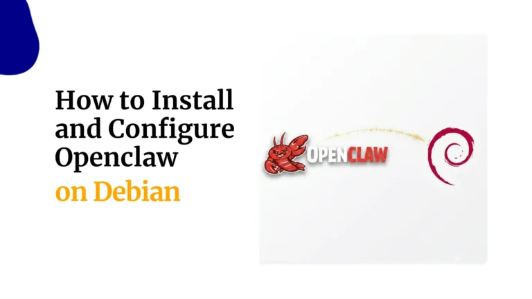 How to Install and Configure OpenClaw on Debian