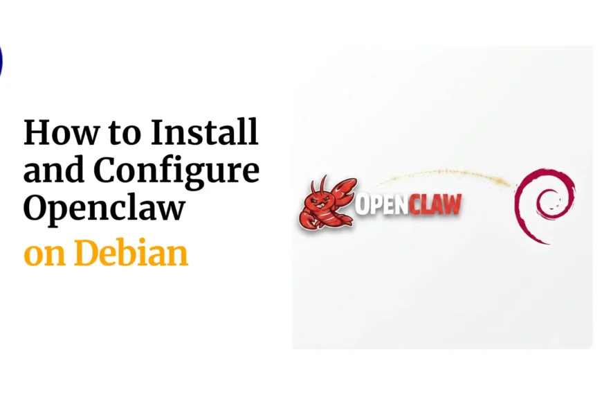 How to Install and Configure OpenClaw&hellip;
