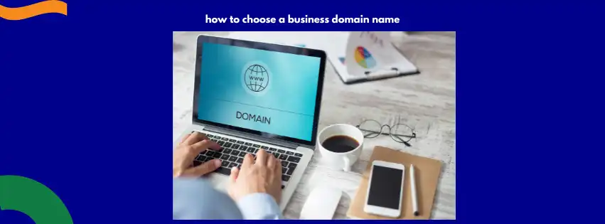 how to choose a business domain name