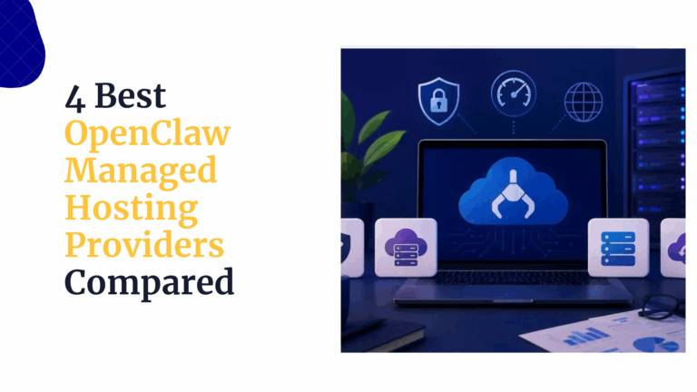 4 Best OpenClaw Managed Hosting Providers Compared