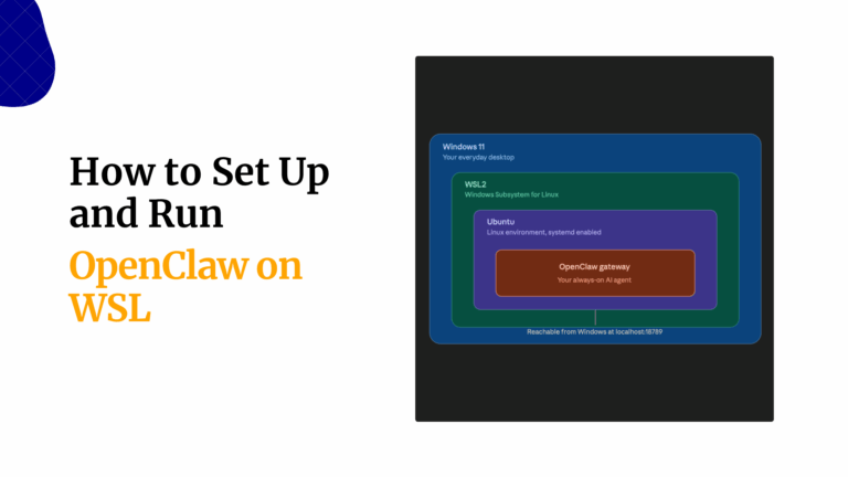 How to Set Up and Run OpenClaw on WSL