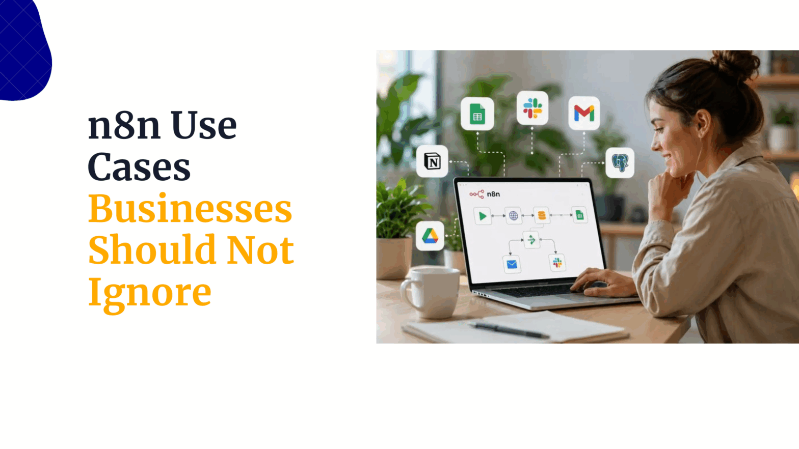 n8n Use Cases Businesses Should Not Ignore