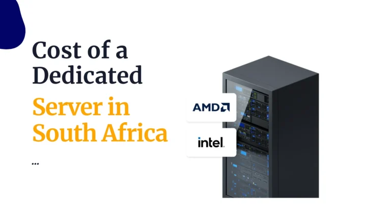 Cost of a Dedicated Server in South Africa