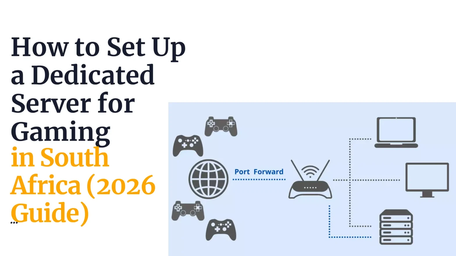 How to Set Up a Dedicated Server for Gaming in South Africa (2026 Guide)