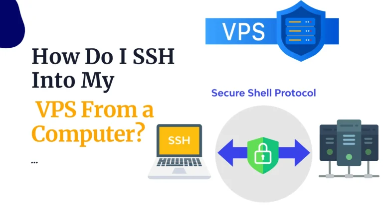 How Do I SSH Into My VPS From a Computer?