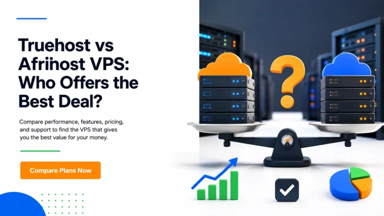 Truehost vs Afrihost VPS: Who Offers the Best Deal