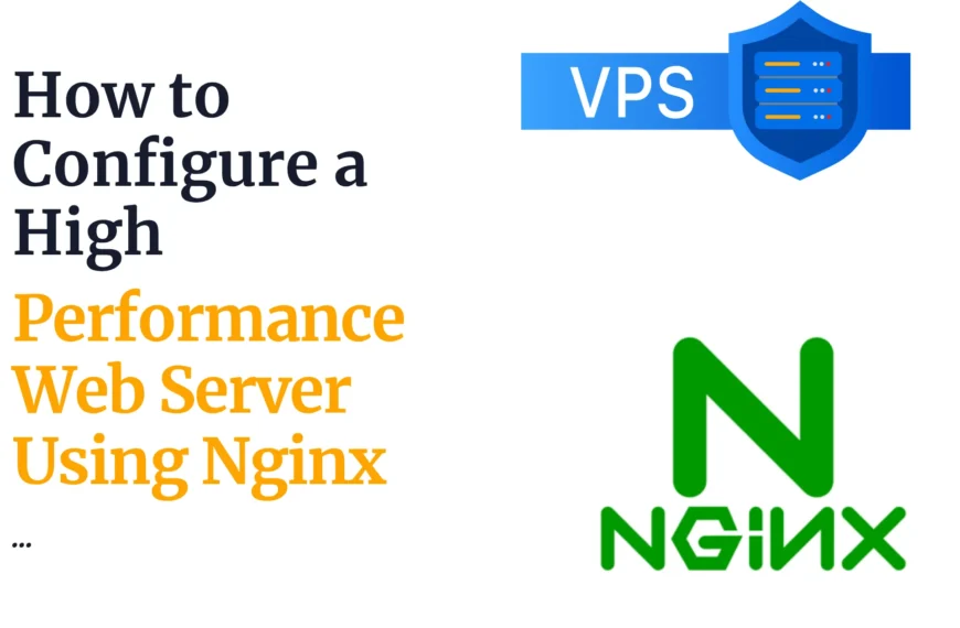 How to Configure a High-Performance Web Server Using Nginx