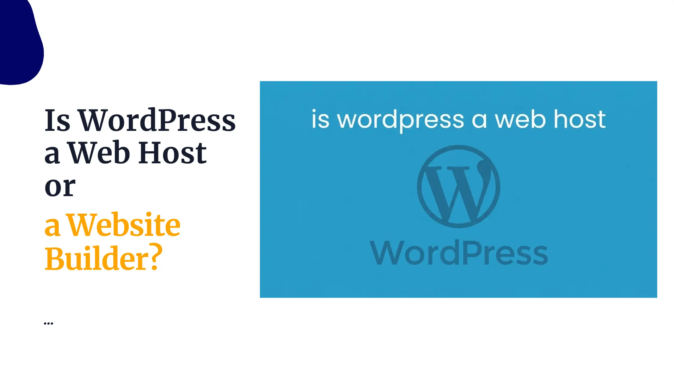 Is WordPress a Web Host? How the Software and Hosting Fit Together