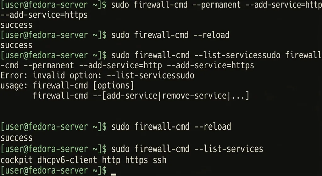 sudo firewall-cmd --permanent --add-service=http --add-service=https

sudo firewall-cmd --reload

sudo firewall-cmd --list-services