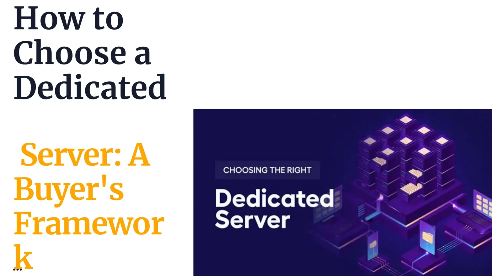 How to Choose a Dedicated Server: A Buyer's Framework
