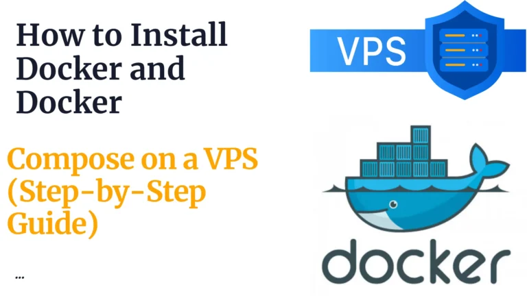 How to Install Docker and Docker Compose on a VPS (Step-by-Step Guide)