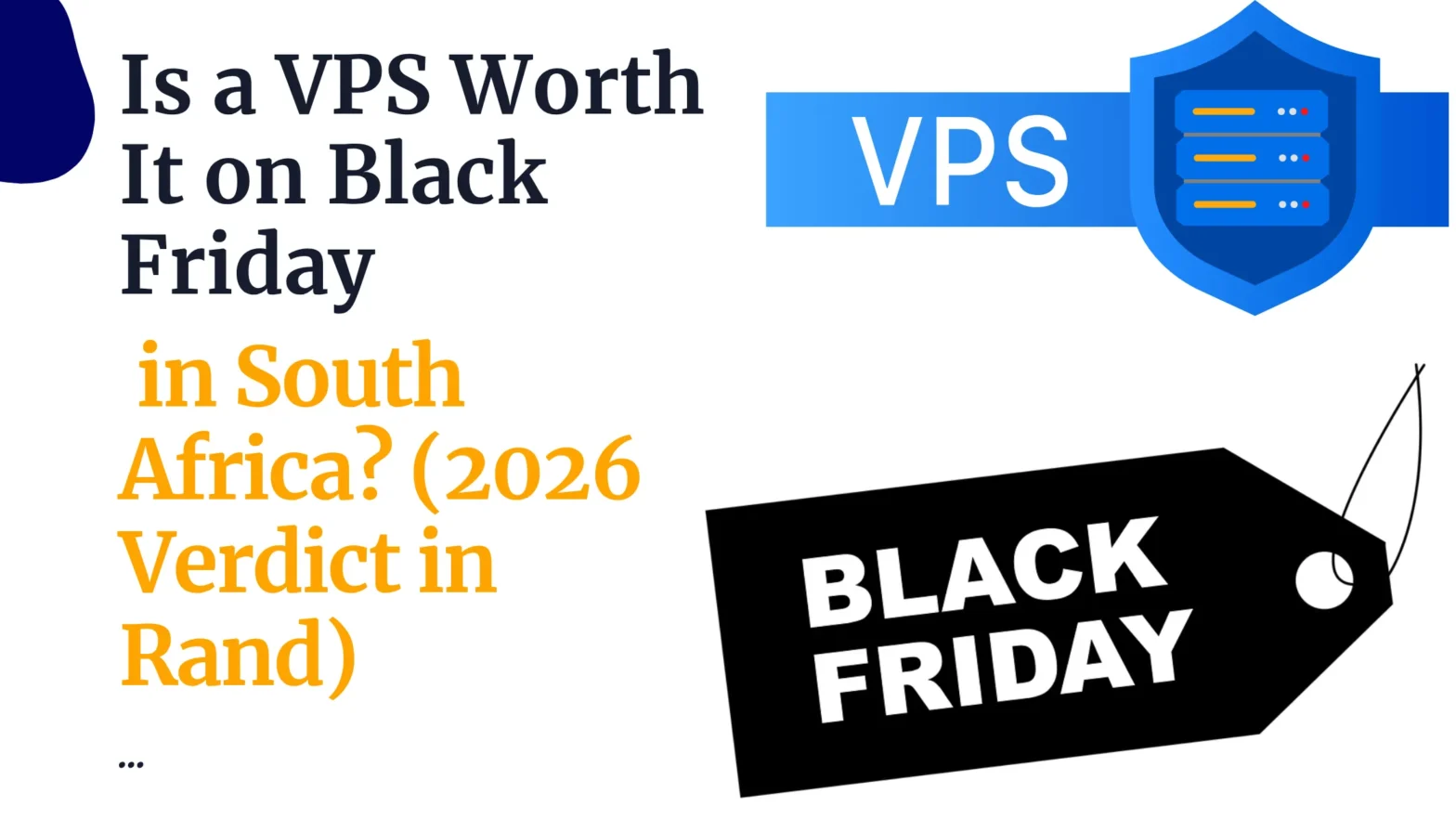 Is a VPS Worth It on Black Friday in South Africa? (2026 Verdict in Rand)